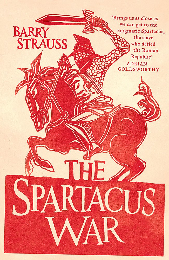 The Spartacus War by Barry Strauss